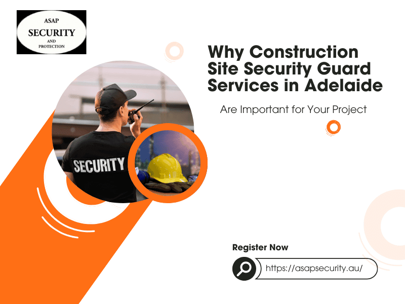 Construction Site Security Guard Services in Adelaide