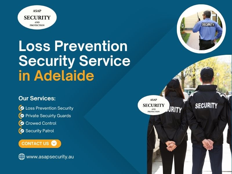 Trusted Loss Prevention Security Service in Adelaide: Protect Your Business 24/7