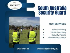 South Australia Security Guard – Professional Protection You Can Trust